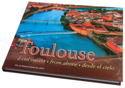 Toulouse à ciel ouvert le livre